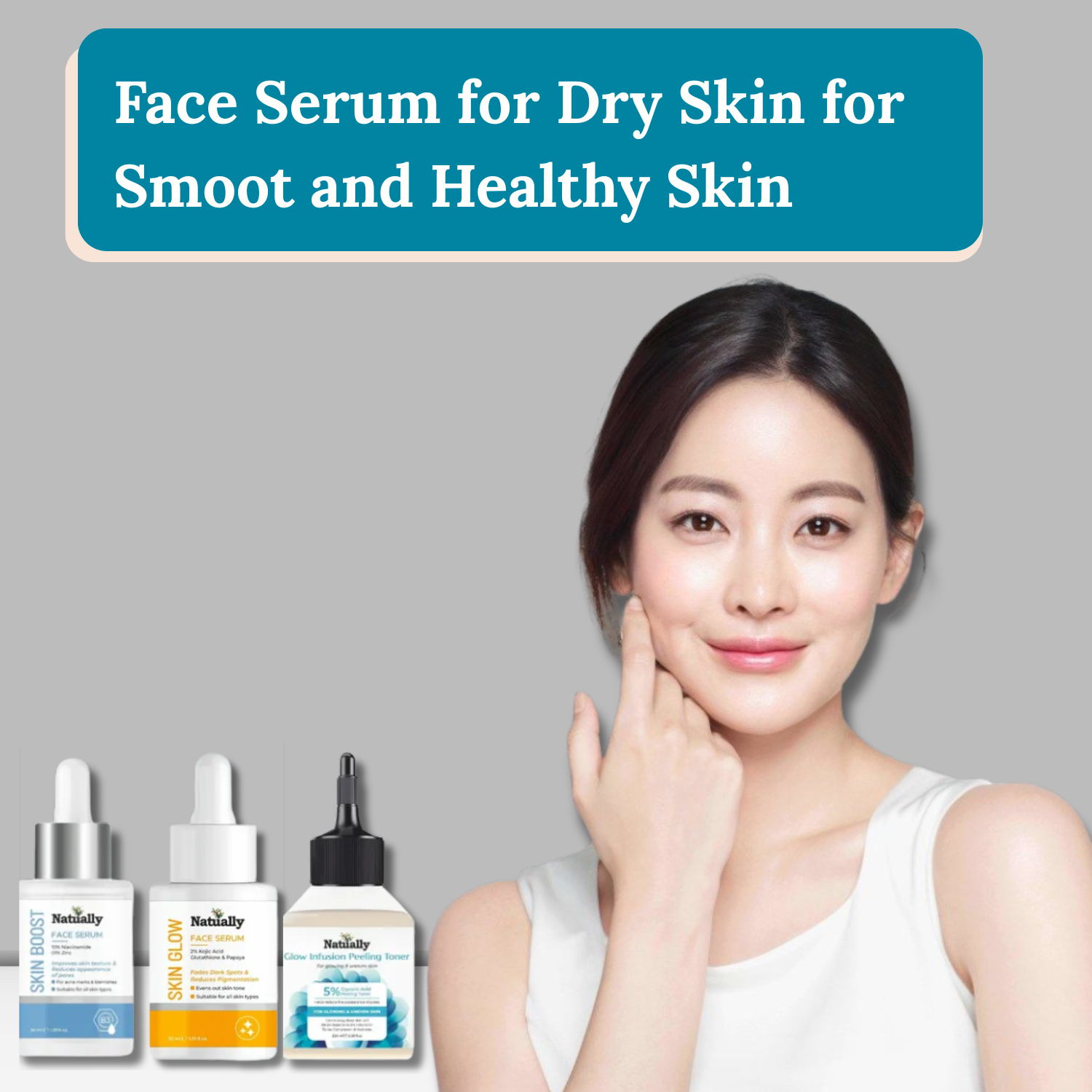 Face Serum for Dry Skin for Smooth and Healthy-Looking Skin