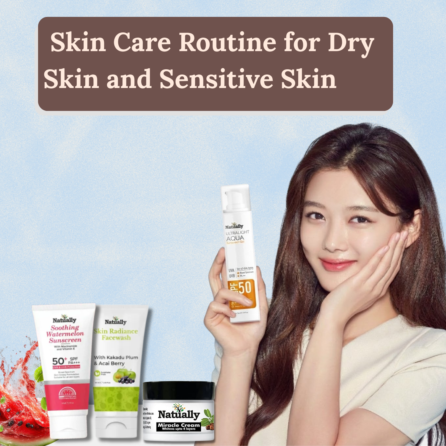 Skin Care Routine for Dry Skin 