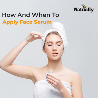 How And When To Apply Face Serum