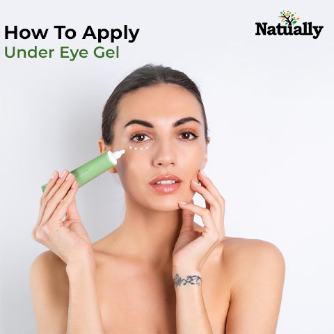 A Comprehensive Guide to Applying Under Eye Gels the Right Way