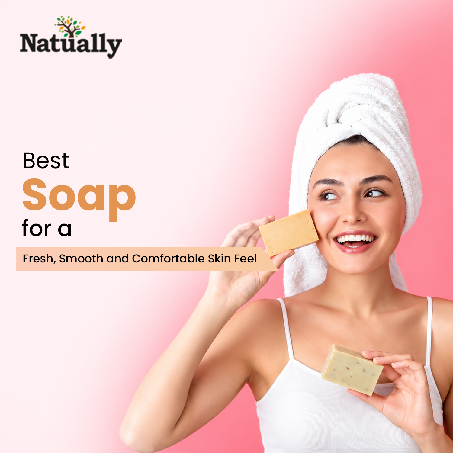 Best Soap for a Fresh, Smooth and Comfortable Skin Feel