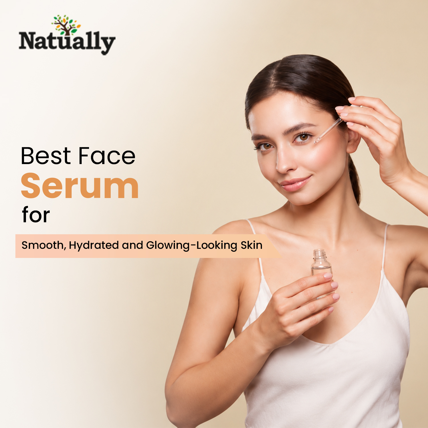 Best Face Serum for Smooth, Hydrated and Glowing-Looking Skin