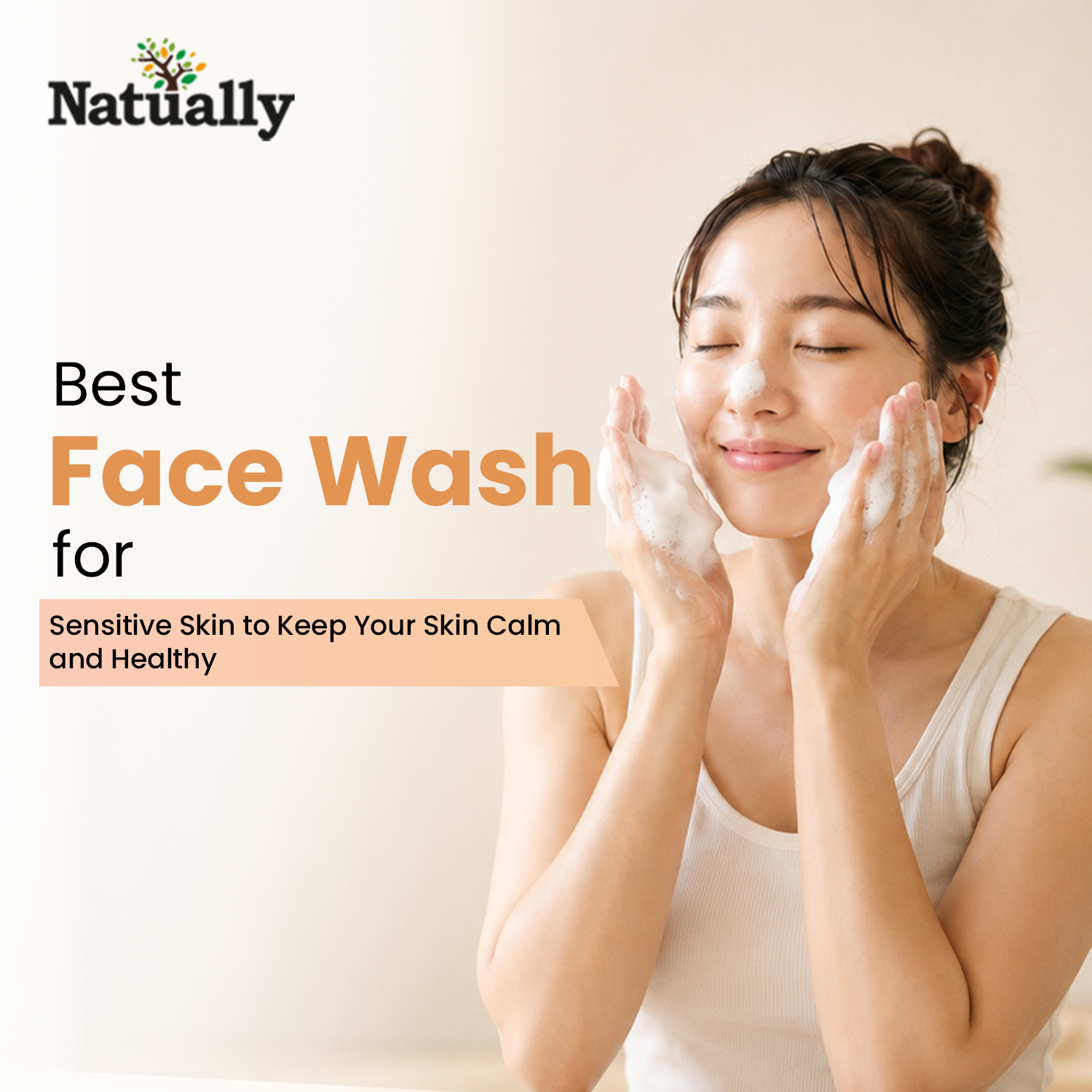 Best Face Wash for Dry Skin to Maintain a Fresh and Moisturized Look
