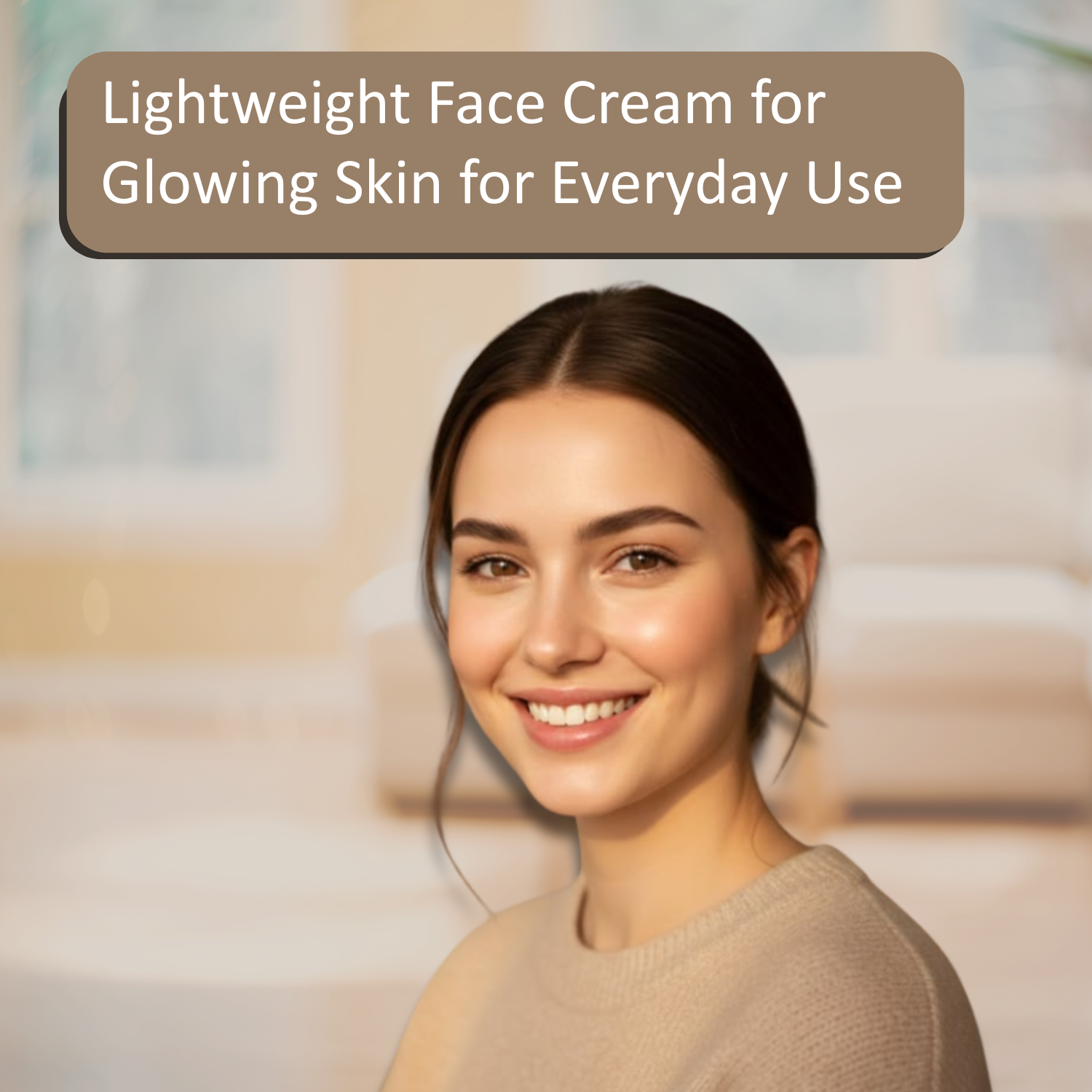 Lightweight Face Cream for Glowing Skin