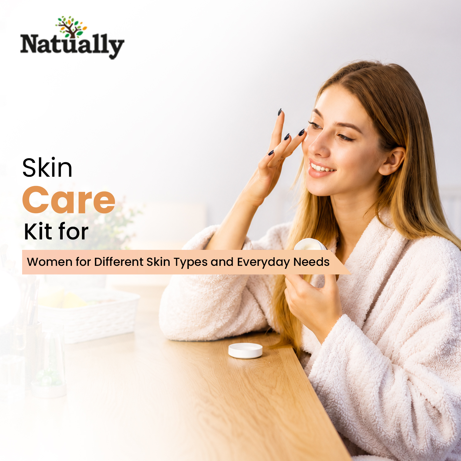 Skin Care Kit for Women for Different Skin Types and Everyday Needs
