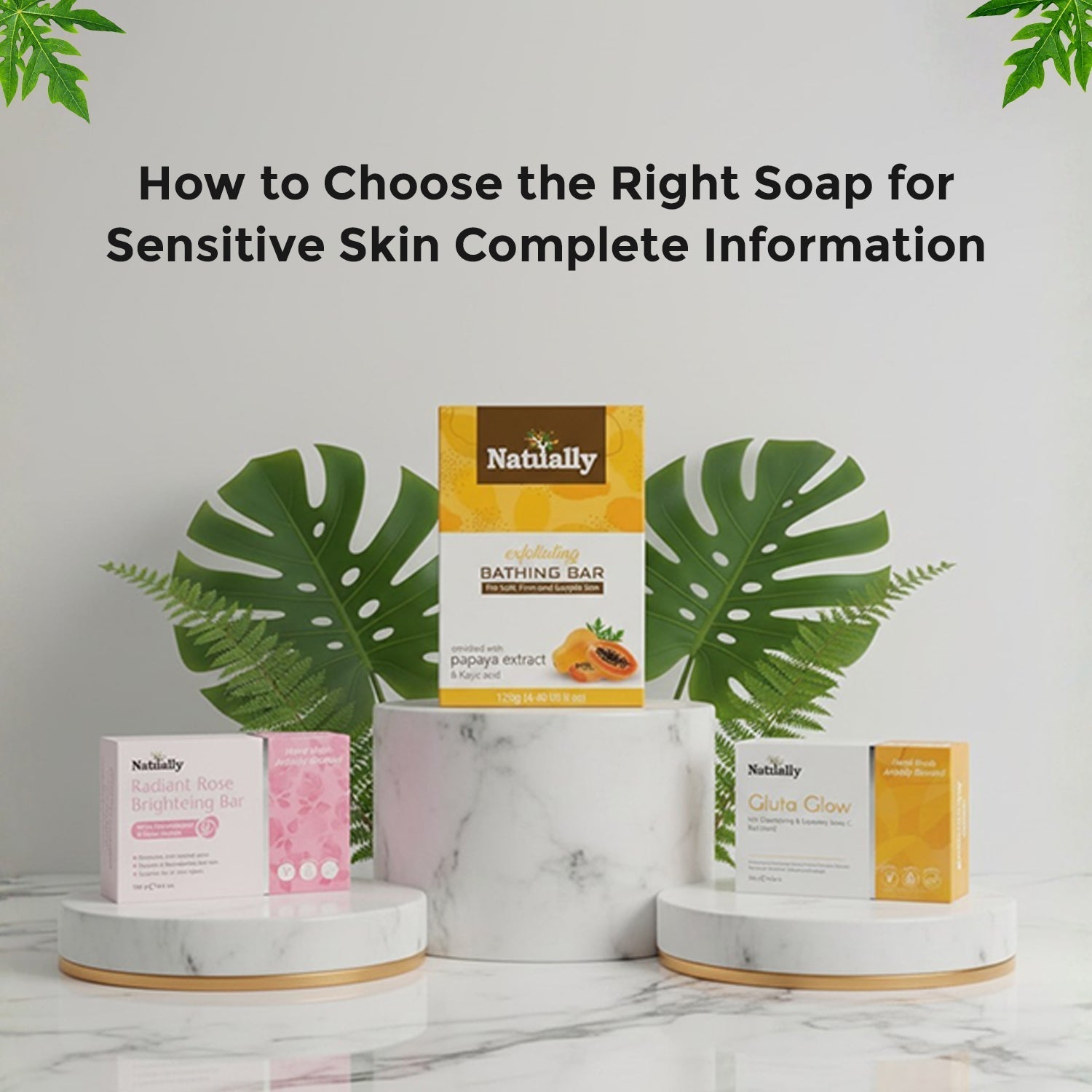 How to Choose the Right Soap for Sensitive Skin Complete Information