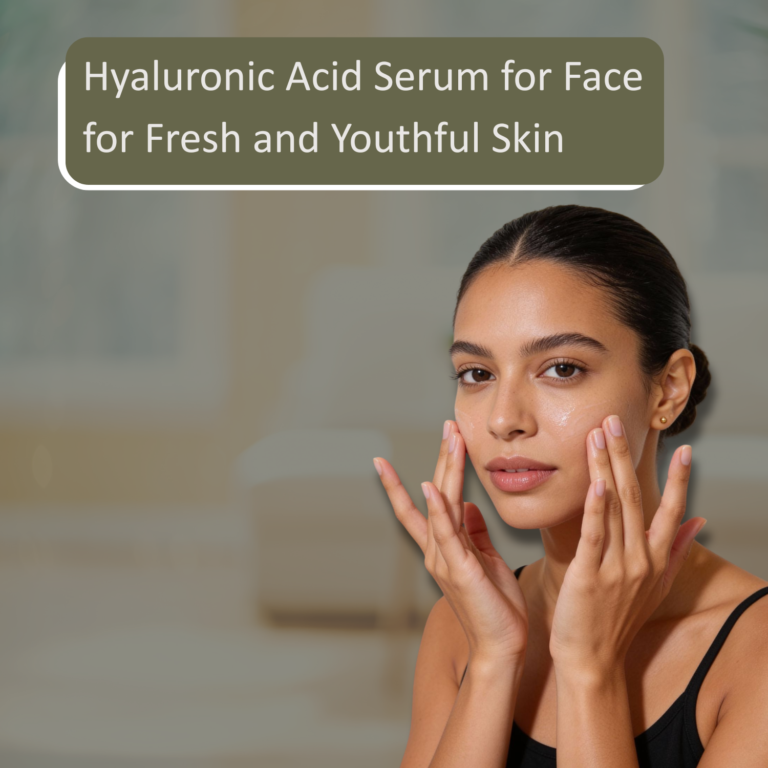 Hyaluronic Acid Serum for Face for Fresh and Youthful Skin